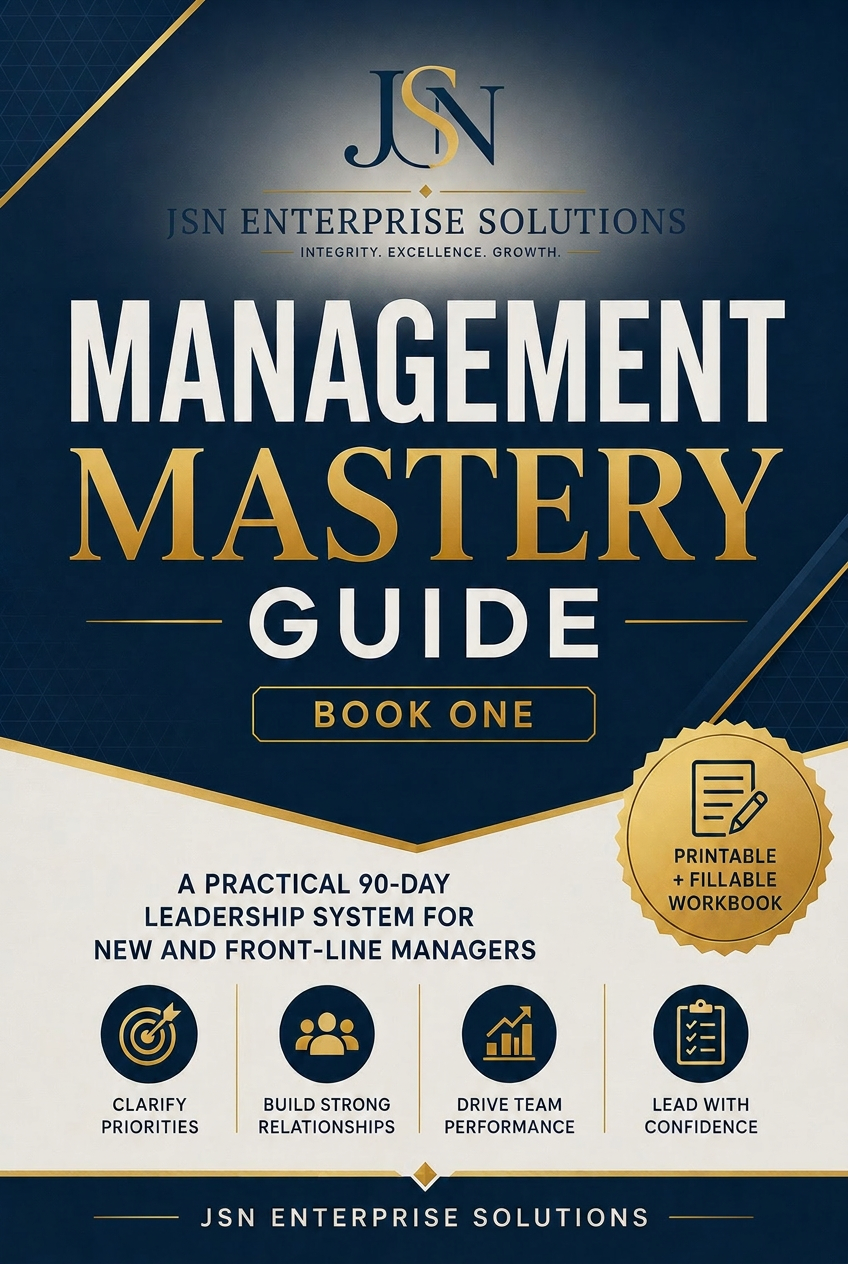 Management Mastery Guide Book One — A practical 90-day leadership system for new and front-line managers